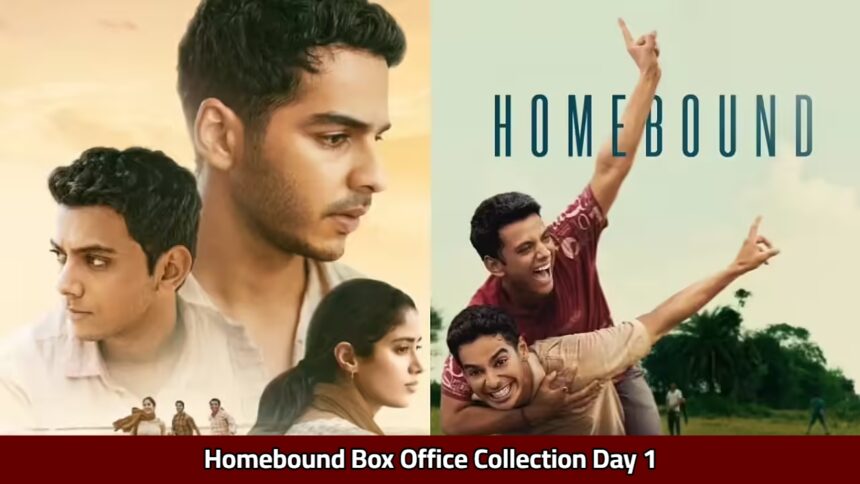 Homebound Box Office Collection Day 1: जान्हवी कपूर और ईशान खट्टर की ऑस्कर एंट्री फिल्म की धीमी शुरुआत